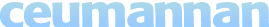 Graphic text : Ceumannan
